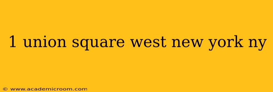 1 union square west new york ny