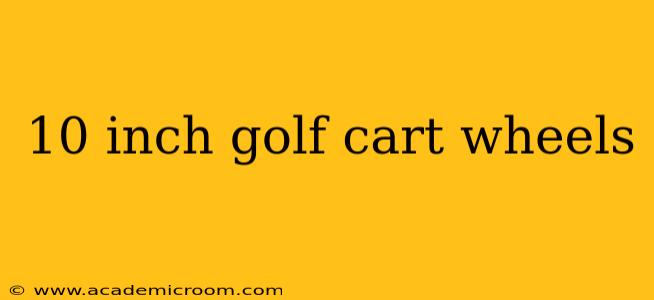 10 inch golf cart wheels