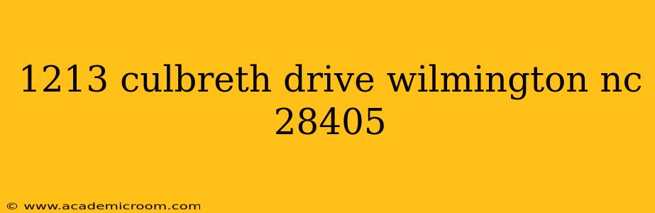 1213 culbreth drive wilmington nc 28405