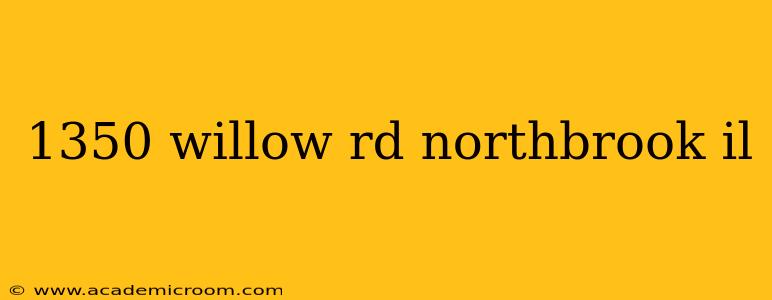 1350 willow rd northbrook il