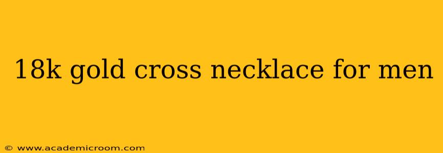 18k gold cross necklace for men