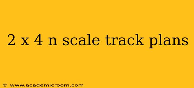 2 x 4 n scale track plans