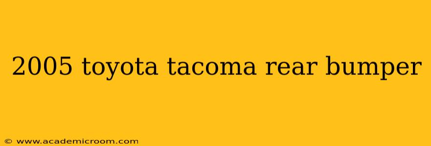 2005 toyota tacoma rear bumper