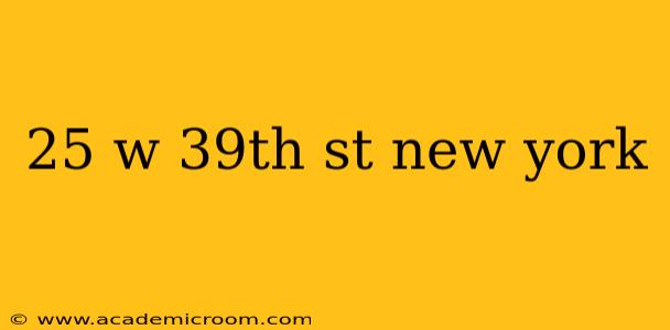 25 w 39th st new york
