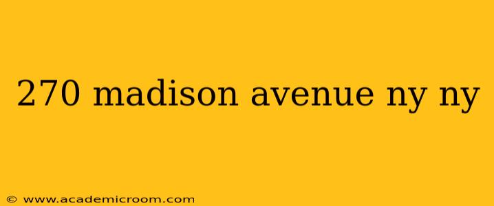 270 madison avenue ny ny