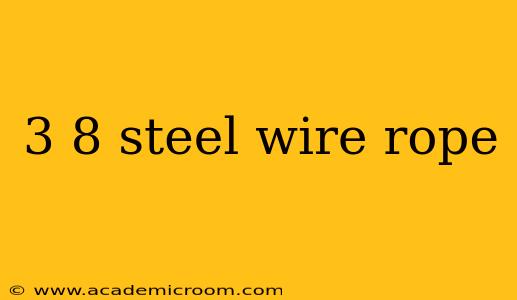 3 8 steel wire rope