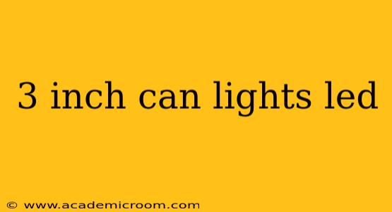 3 inch can lights led