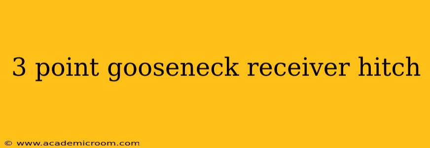 3 point gooseneck receiver hitch