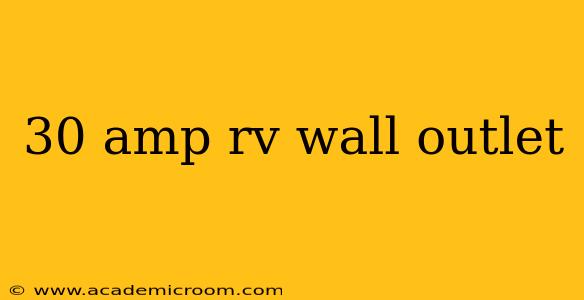 30 amp rv wall outlet