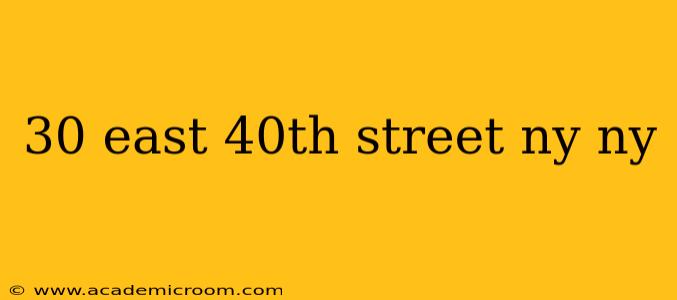 30 east 40th street ny ny