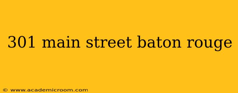 301 main street baton rouge