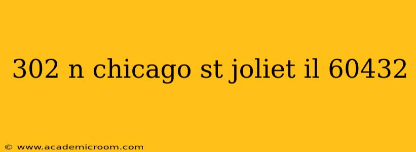 302 n chicago st joliet il 60432