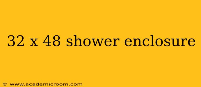 32 x 48 shower enclosure