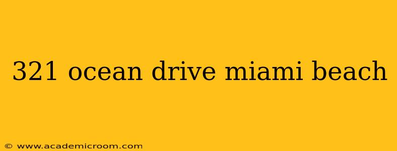321 ocean drive miami beach