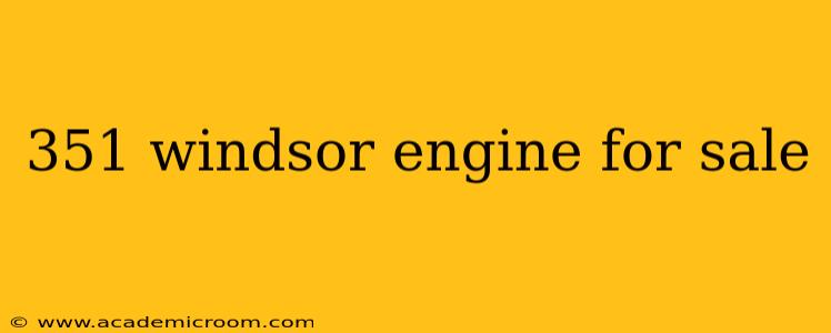 351 windsor engine for sale