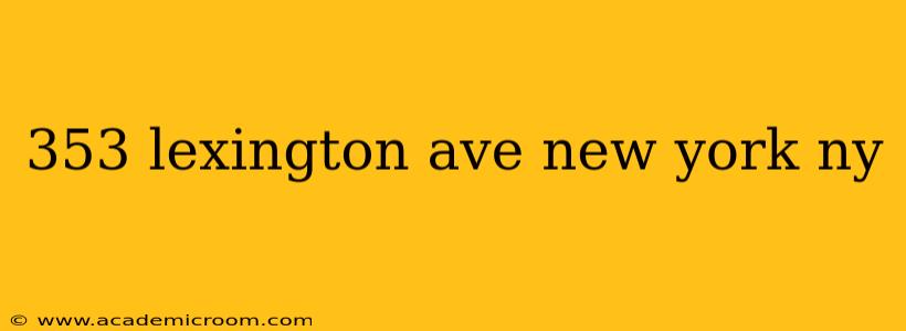 353 lexington ave new york ny