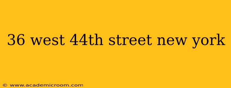36 west 44th street new york