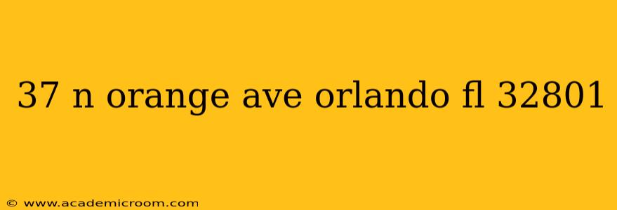 37 n orange ave orlando fl 32801