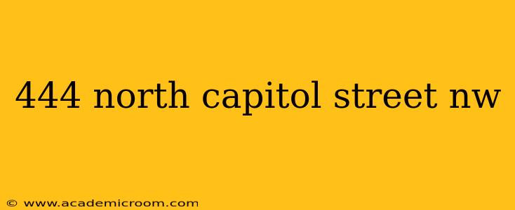 444 north capitol street nw