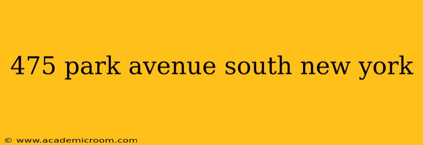 475 park avenue south new york