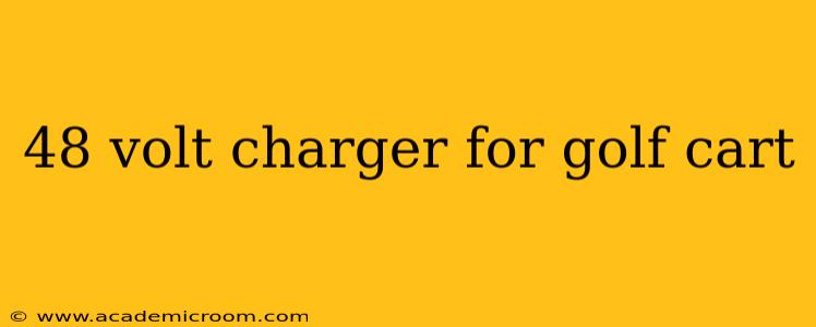 48 volt charger for golf cart