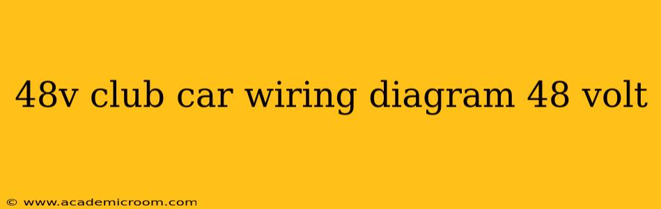 48v club car wiring diagram 48 volt