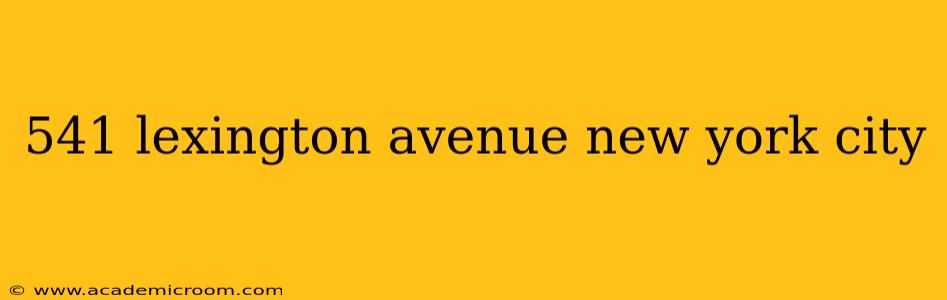 541 lexington avenue new york city