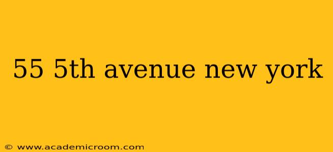 55 5th avenue new york