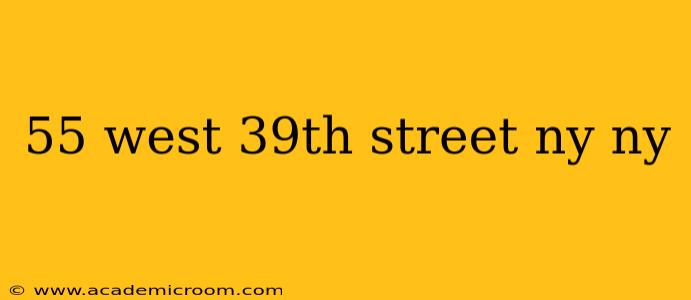 55 west 39th street ny ny