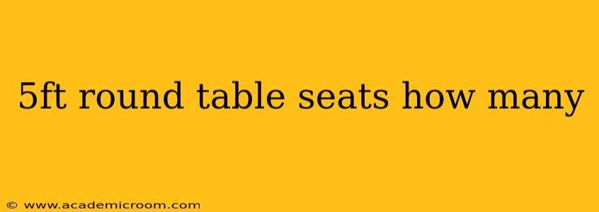 5ft round table seats how many