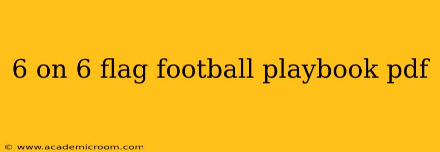 6 on 6 flag football playbook pdf