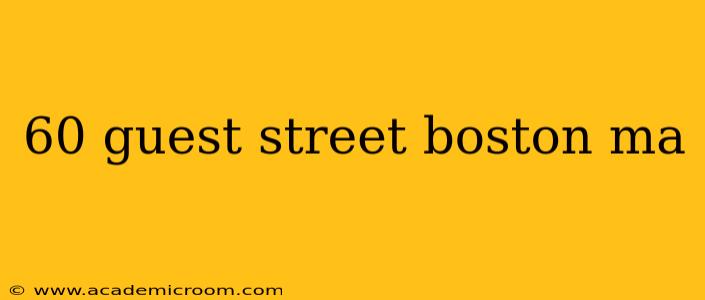 60 guest street boston ma