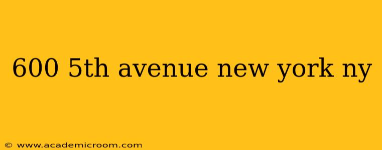 600 5th avenue new york ny