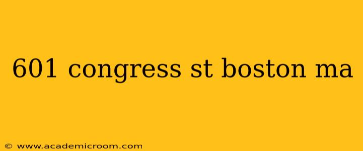601 congress st boston ma