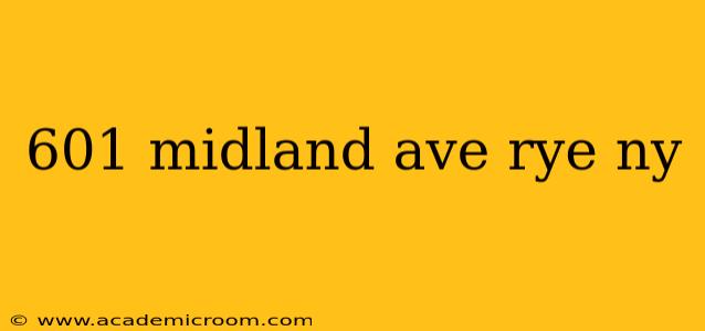 601 midland ave rye ny