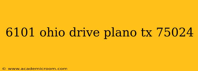 6101 ohio drive plano tx 75024