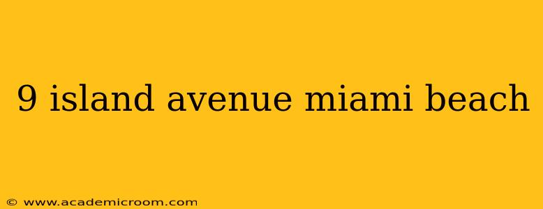 9 island avenue miami beach