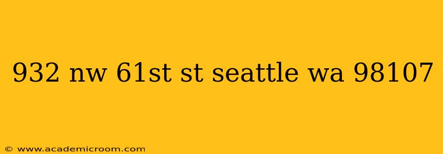932 nw 61st st seattle wa 98107