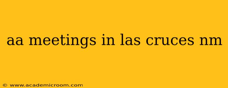 aa meetings in las cruces nm