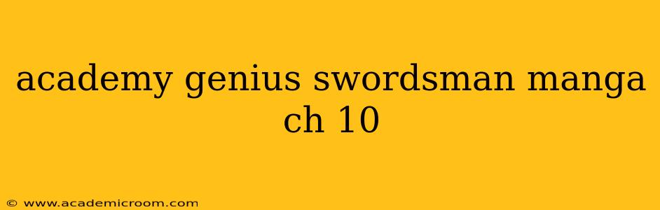 academy genius swordsman manga ch 10
