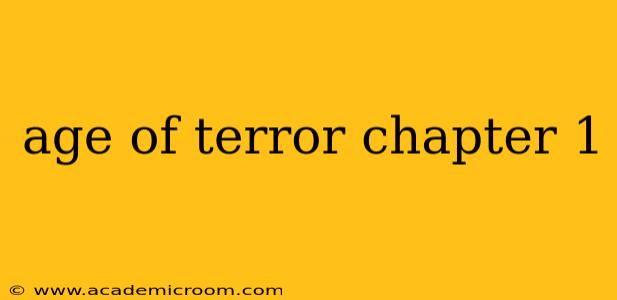 age of terror chapter 1