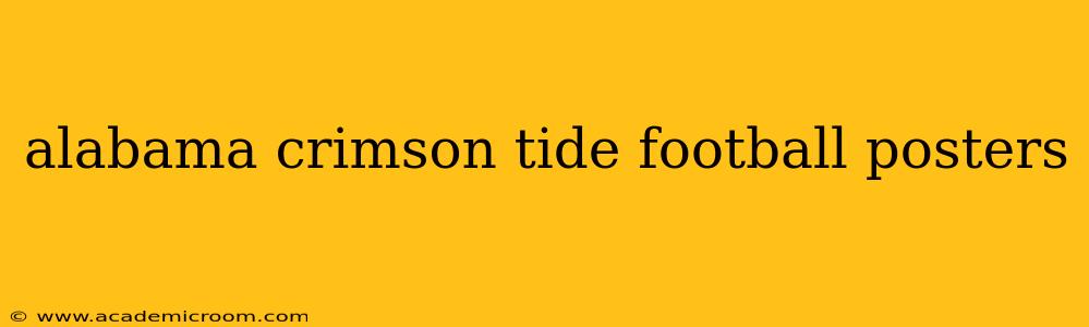 alabama crimson tide football posters