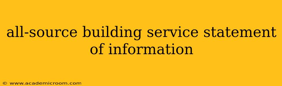 all-source building service statement of information