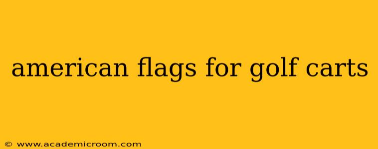 american flags for golf carts
