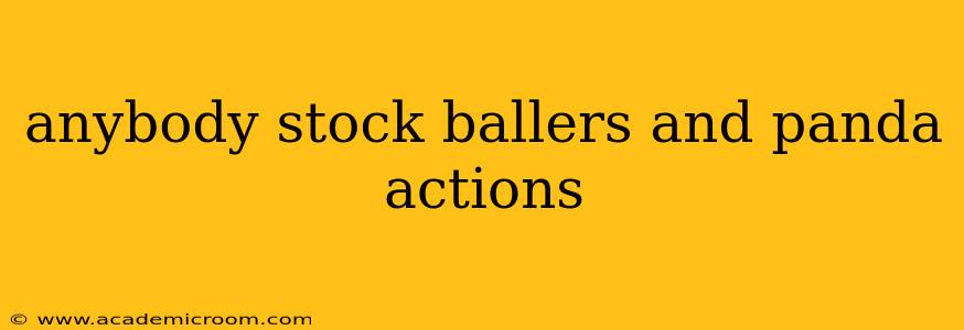 anybody stock ballers and panda actions