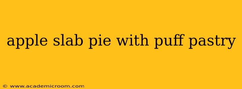 apple slab pie with puff pastry