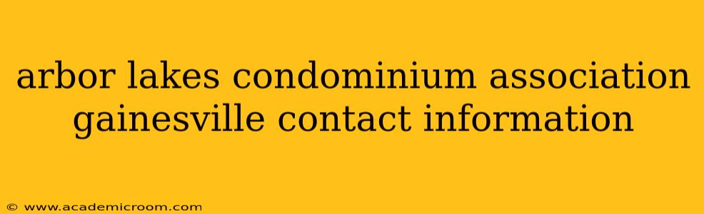 arbor lakes condominium association gainesville contact information