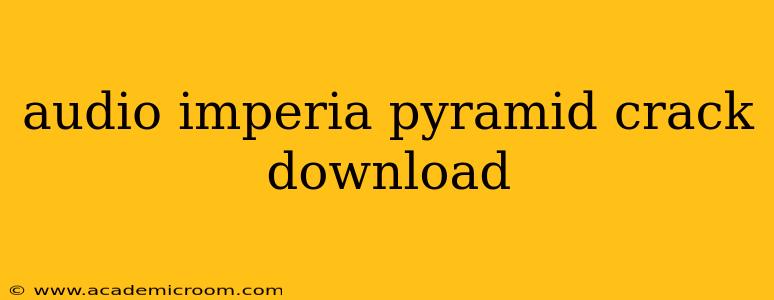 audio imperia pyramid crack download