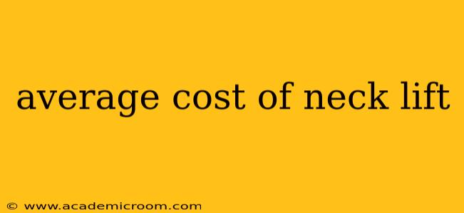 average cost of neck lift
