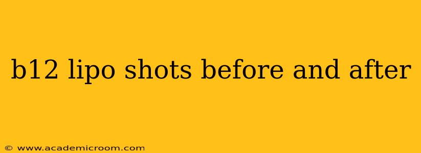 b12 lipo shots before and after